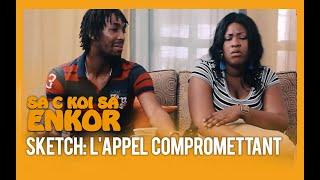 SA C KOI SA ENKOR - MA FEMME VEUT QUE JE DECROCHE UN APPEL COMPROMETTANT