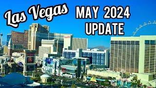 May 2024 Las Vegas Update - Everything YOU need to know!