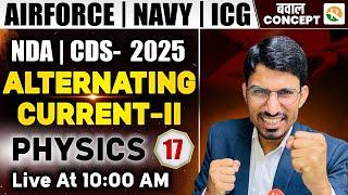 Alternating Current # 02 | Airforce, Navy, ICG, NDA | Physics for Airforce 2025