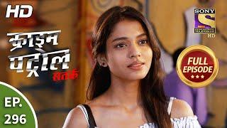 Crime Patrol Satark Season 2 - Ep 296 - Full Episode - 18th December, 2020