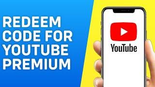 How to Redeem Code for Youtube Premium (2024) Quick and Easy