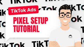 How To Setup a TikTok Pixel