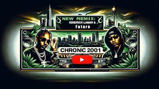 Future, Kendrick Lamar- Like that (Dr. Dre Chronic 2001 remix)