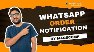 WhatsApp Order Notification by MageComp