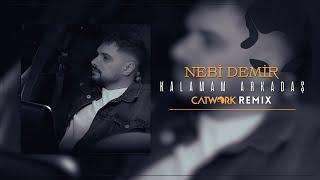 Nebi Demir - Kalamam Arkadas (Catwork Official Remix) #kalamamarkadas #turkishremix #catwork