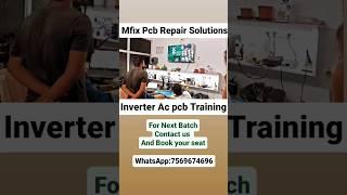 Inverter Ac Pcb Training | Mfix | Theoretical and Full practical Training | Contact on 7569674696