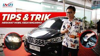 TIPS & TRICKS JAGA MOBIL TETAP PRIMA! | KIRA - KIRA GIMANA YA CARANYA?