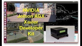 NVIDIA Jetson AGX Xavier Developer Kit Unboxing and Demonstration