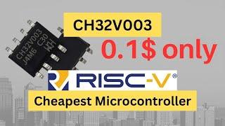 CH32V003 - 10 Cent RISC V Microcontroller