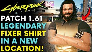 Cyberpunk 2077 - Legendary Fixer Shirt in a New Location after Patch 1.61 (Secret Location & Guide)