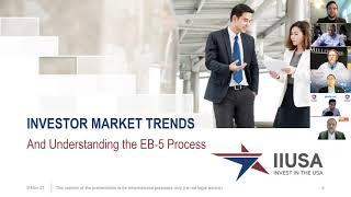 Investor Market Trends & Understanding the EB-5 Process - IIUSA 2021 Virtual Industry Forum