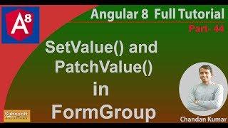 FormGroup setValue and patchValue in Angular 8 | Angular 8 Tutorial in Hindi