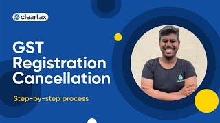 GST Registration Cancellation | How to cancel GST registration on GST portal? | Step-by-step process