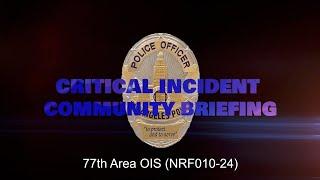 77th Area OIS 03/07/2024 (NRF010-24)