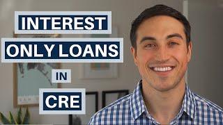 How Interest-Only Loans Affect Real Estate Investment Returns