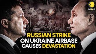 Russia-Ukraine War: Russia Claims Strike on Ukrainian Military Airbase, Ukraine Repels Attack | WION