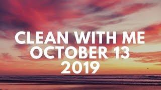 Clean with Me October 13 2019 #Speedclean #FallCleaning