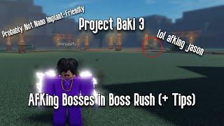 PROJECT BAKI 3 - HOW TO AFK IN BOSS RUSH (+ SOME TIPS) - ROBLOX