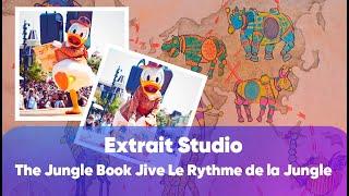 Extrait Studio : We're on our Way ! The Jungle Book Jive Le Rythme de la Jungle DISNEYLAND PARIS