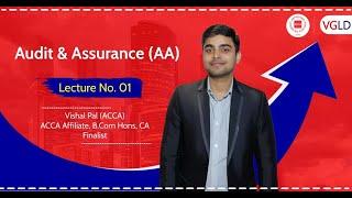 ACCA - Audit & Assurance (AA/F8) Lecture No. 1 by Vishal Pal (CA & ACCA Affiliate) #vgld #acca