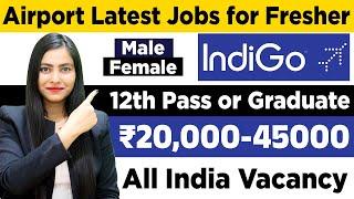 Indigo Airlines Recruitment 2022 | ️Airport Jobs After 12th Pass | Indigo Jobs 2022