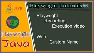 #tutorials 6 || Playwright Java || How to record Playwright tests execution video and rename file