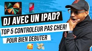 Top 5 : contrôleur Dj pas cher pour mixer avec un iPad / Téléphone ? 