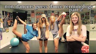 Quizzing My Friends on Dance Terminology! PART 2