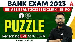 BANK EXAM 2023 | RBI Assistant 2023 | SBI Clerk | SBI PO | Puzzle Reasoning By Saurav Singh