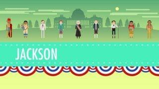 Age of Jackson: Crash Course US History #14