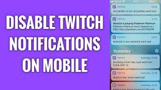 How To Disable Twitch Notifications On Mobile