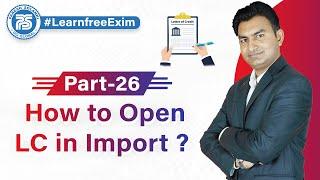 How to open LC in Import ? | Letter of Credit Process in Import | by Paresh Solanki