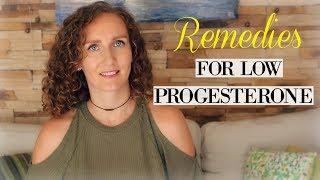 Natural Remedies for Low Progesterone and How To Tell if It's Low - Hormonal Balance #3