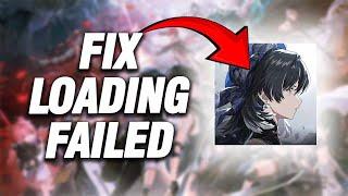 How To Fix Wuthering Waves Loading Failed | Final Solution