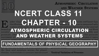 Atmospheric Circulation & Weather Systems - Chapter 10 Geography NCERT Class 11