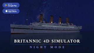 Britannic 4D Simulator (Android/iOS) Night Mode. Free!