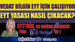 VEDAT BİLGİN EYT ÇALIŞIYOR ! EYT'NİN EN DOĞRU GÜNDEMİ ETV TÜRKİYE'DE !