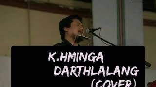 K. Hminga - Darthlalang (Cover) Lyrics video