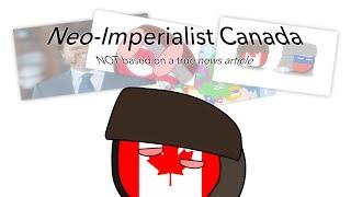 Neo Imperialist Canada: A Countryball Animation