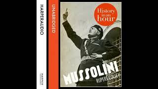 Mussolini: History in an Hour by Rupert Colley