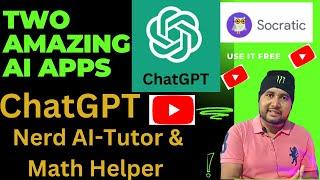 Two Amazing AI free Mobile Apps ChatGPT and Nerd AI-Tutor & Math Helper to solve any math problem |