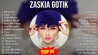 Zaskia Gotik 2024 MIX Full Album - Bang Jono, Paijo, Tarik Selimut, Cukup 1 Menit