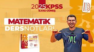 4) KPSS Matematik - Temel Kavramlar 1 - İlyas GÜNEŞ - 2025