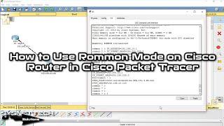 How to Use Rommon Mode on Cisco Router in Cisco Packet Tracer | SYSNETTECH Solutions
