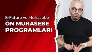 Ön Muhasebe Programları ve E-Fatura Süreçleri Hakkında - E-Ticaret Satışları Faturalandırma