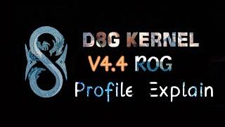 D8G Kernel Profile Explained | ROG 4.4 The Real Of Gamer For Poco F1 | Mikudayo AE Project 12.0.4