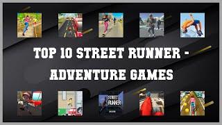 Top 10 Street Runner Android Games