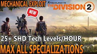 25-40 SHD Tech Levels/HOUR or MORE FARM EXPLOIT | The Division 2 | Max All SPECIALIZATIONS