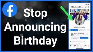 How To Stop Facebook From Announcing Your Birthday