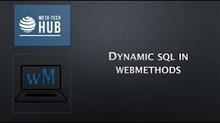 Dynamic SQL in webmethods | Simple Use case for dynamic sql